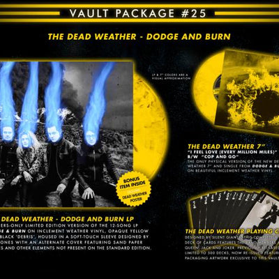 Introducing... Vault Package #25: The Dead Weather Dodge & Burn