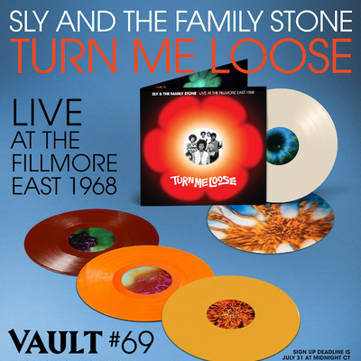 INTRODUCING VAULT PACKAGE #69: VAULT #69: SLY AND THE FAMILY STONE – TURN ME LOOSE: LIVE AT THE FILLMORE EAST 1968