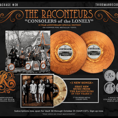INTRODUCING... VAULT PACKAGE #38: THE RACONTEURS CONSOLERS OF THE LONELY