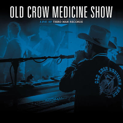OLD CROW MEDICINE SHOW ANNOUNCES LIVE AT THIRD MAN RECORDS LP