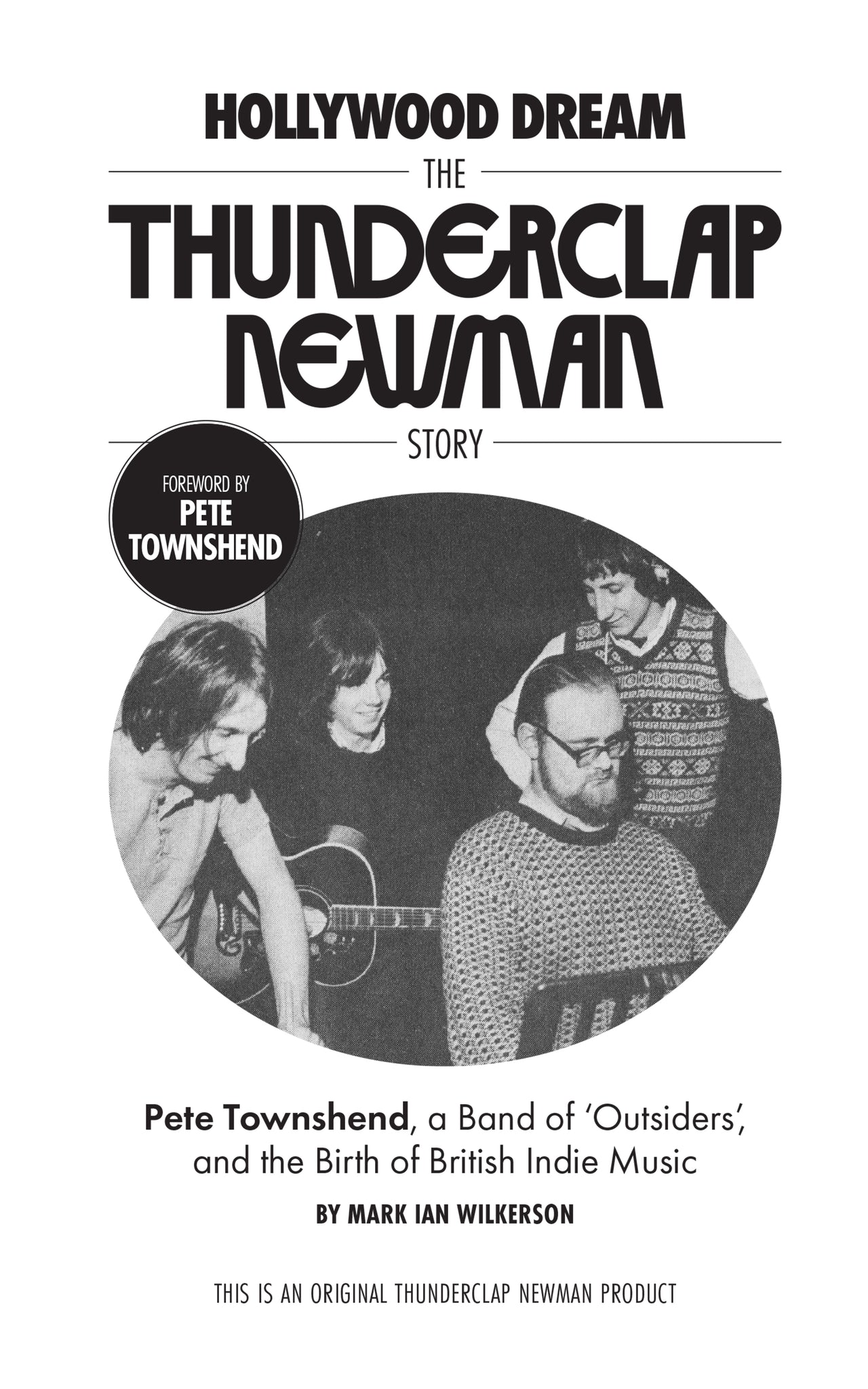 Hollywood Dream: The Thunderclap Newman Story