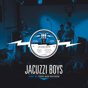 Jacuzzi Boys Live at Third Man