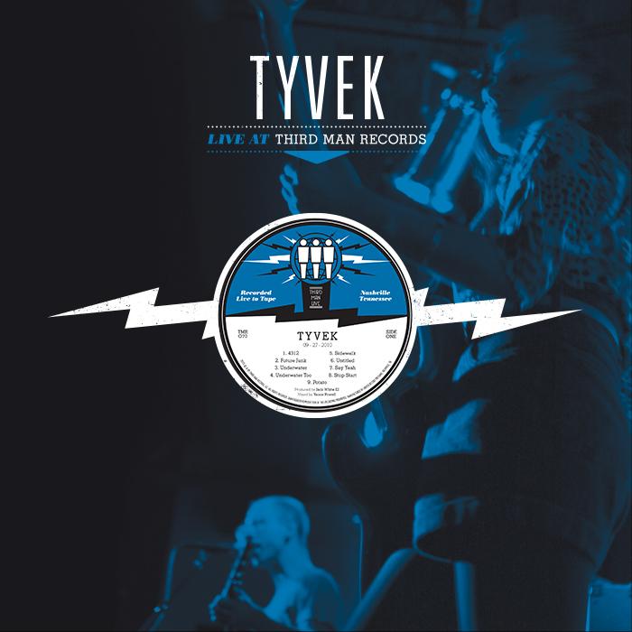 TYVEK Live at Third Man
