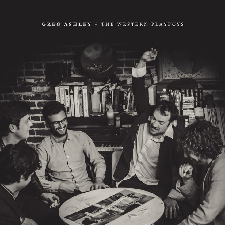 Greg Ashley + The Western Playboys - Self-Titled