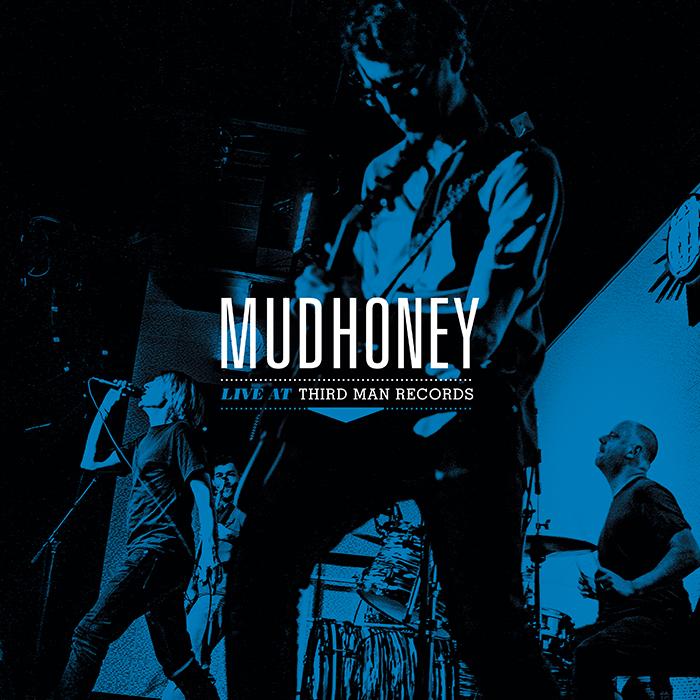 Mudhoney: Live at Third Man Records