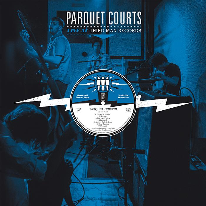 Parquet Courts: Live at Third Man Records