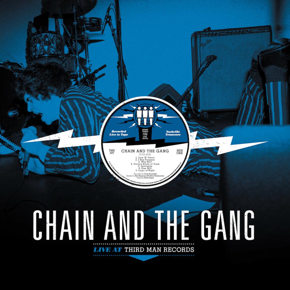 Chain & the Gang: Live at Third Man Records