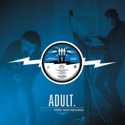 ADULT.: Live at Third Man Records (Limited Edition Black & Blue Vinyl)